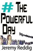 The Powerful Day 1 - #ThePowerfulDay