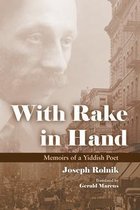 Judaic Traditions in Literature, Music, and Art - With Rake in Hand