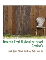 Detectio Freti Hudsoni or Hessel Gerritsz's