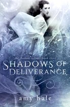 The Shadows Trilogy 3 - Shadows of Deliverance, The Shadows Trilogy, Book 3