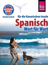 Kauderwelsch 161 - Reise Know-How Sprachführer Spanisch für die Kanarischen Inseln - Wort für Wort: Kauderwelsch-Band 161
