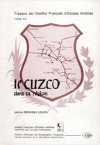 Travaux de l’IFÉA - Le Cuzco dans sa région