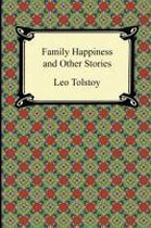 Family Happiness and Other Stories