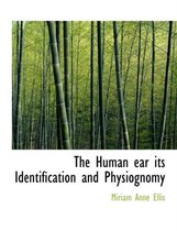 The Human Ear Its Identification and Physiognomy
