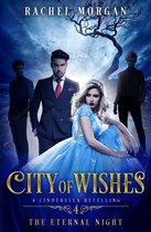 City of Wishes 4 - The Eternal Night