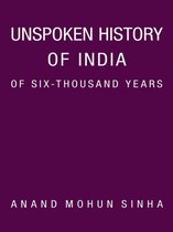 Unspoken History of India of Six-Thousand Years