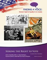 Finding a Voice: Women's Fight for Equal - Seeking the Right to Vote
