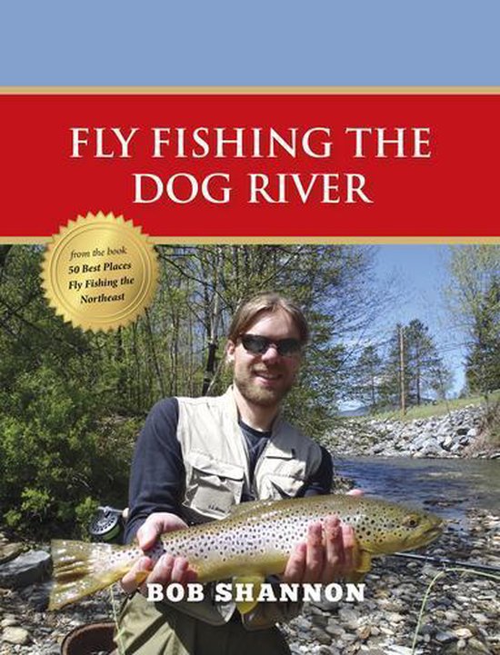 Fly Fishing the Dog River - cover