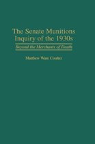 Contributions in American History-The Senate Munitions Inquiry of the 1930s