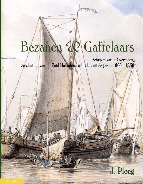 9789086160471 - Bezanen En Gaffelaars