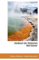 Handbuch Der Romischen Alterthumer