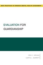 Best Practices in Forensic Mental Health Assessments - Evaluation for Guardianship