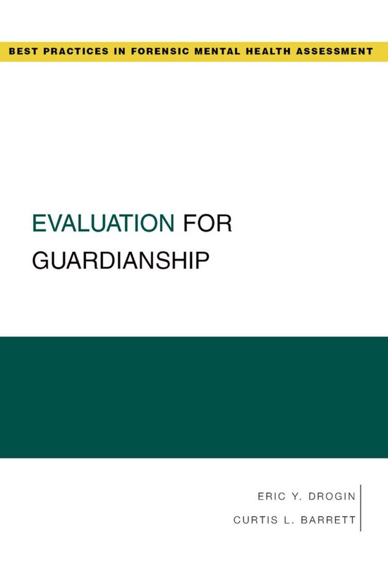 Best Practices For Forensic Mental Health Assessments Evaluation For Guardianship 8123