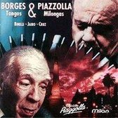 Borges by Piazzolla: Tangos & Milongas