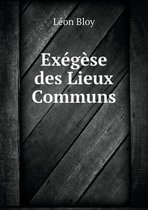 Exegese des Lieux Communs