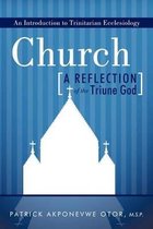 Church: A Reflection of the Triune God