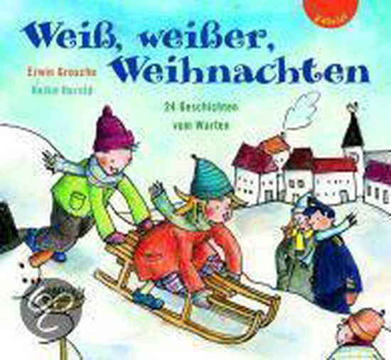 Weis, weiser, Weihnachten: 24 Geschichten vom Warte... | Boo ... - cover