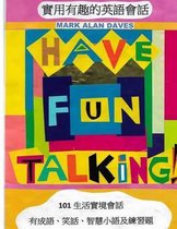 Have Fun Talking!