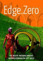 Edge.Zero de beste Nederlandse genreverhalen uit 2015