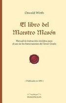 Fondo Hist�rico de la Masoner�a-El Libro del Maestro Mas�n