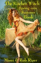 The Kitchen Witch Collection - The Kitchen Witch Spring into Summer Book