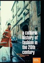 A Cultural History of Fashion in the 20th Century