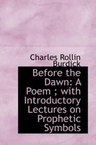 Before the Dawn