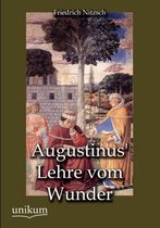 Augustinus' Lehre vom Wunder