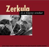Zerkula Es A Szigony Zenekar - Zerkula Es A Szigony Zenekar (CD)