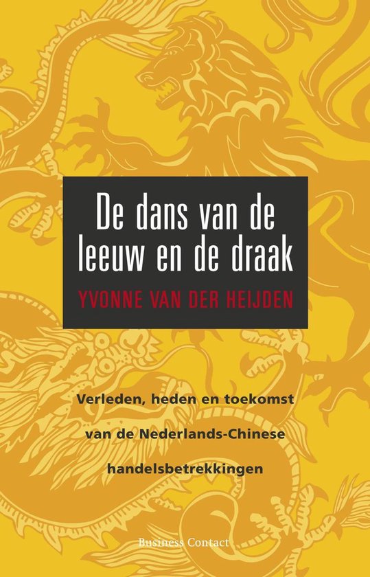 Cover van het boek 'De dans van de leeuw en de draak' van Y. van der Heijden