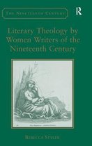 Literary Theology By Women Writers Of The Nineteenth Century