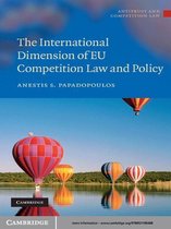 Antitrust and Competition Law -  The International Dimension of EU Competition Law and Policy