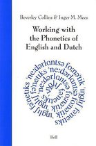 Working with the Phonetics of English and Dutch