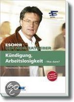 Ein Fall für Escher - Kündigung, Arbeitslosigkeit - Was dann?
