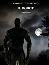 Il Robot e altre storie