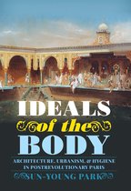 Culture Politics & the Built Environment - Ideals of the Body