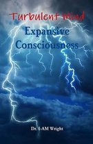 Turbulent Mind - Expansive Consciousness