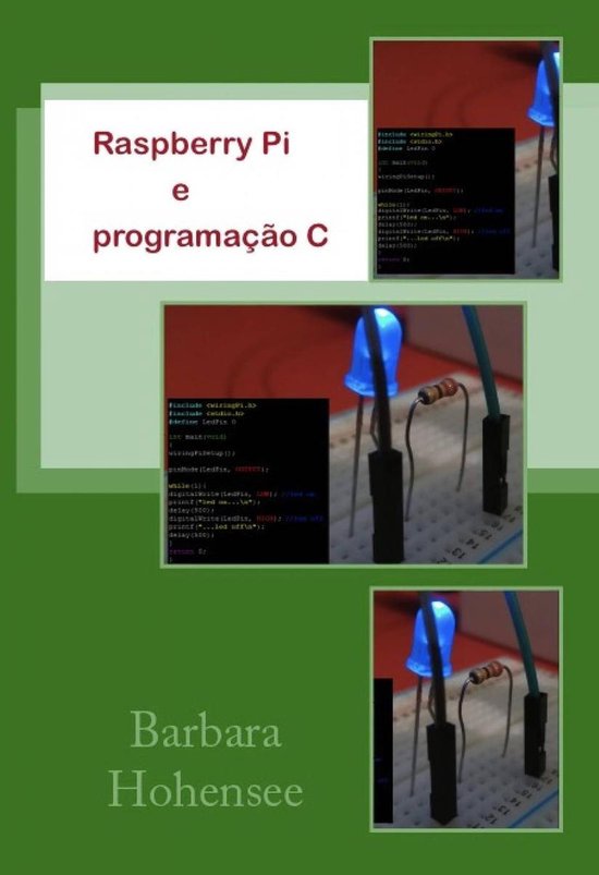 Raspberry Pi e programação C (ebook), Barbara Hohensee | 9781547504978 ...