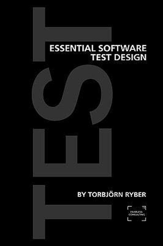 Essential Software Test Design 9789185699032 Torbjrn Ryber Boeken