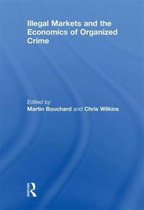 Illegal Markets and the Economics of Organized Crime