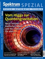 Spektrum Spezial - Physik, Mathematik, Technik 20131 - Vom Higgs zur Quantengravitation