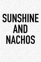 Sunshine and Nachos