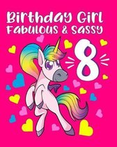 Birthday Girl Fabulous & Sassy 8