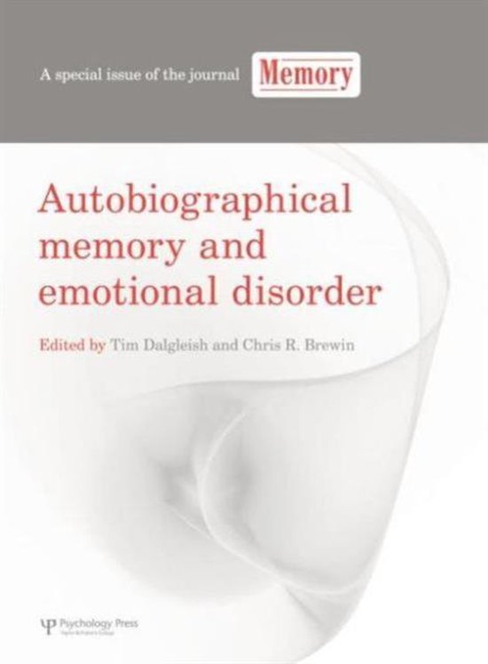 Autobiographical Memory And Emotional Disorder A Special Issue Of 