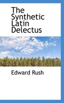 The Synthetic Latin Delectus