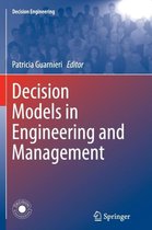 Decision Models in Engineering and Management