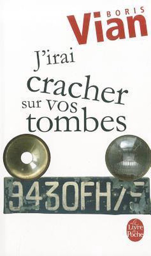 Boekomslag met de titel "J'irai cracher sur vos tombes" en een nummerplaat met "9430FH/75".