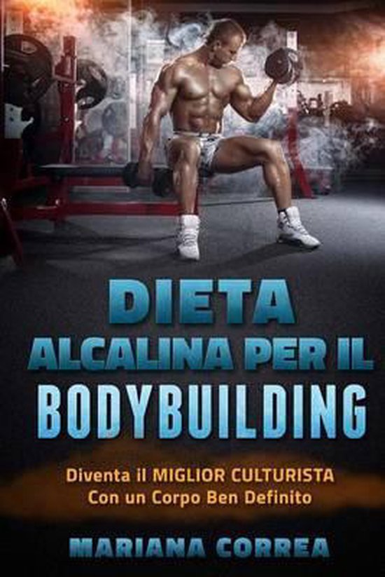 DIETA ALCALINA Per IL BODYBUILDING - cover