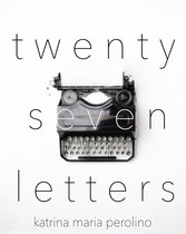 Lyrics, Letters, Lies 1 - Twenty Seven Letters