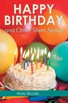 Happy Birthday and Other Short Stories